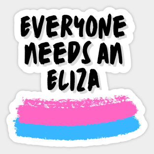 Eliza Name Design Everyone Needs An Eliza Sticker